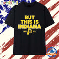 But This Is Indiana Finals 2025 Logo T Shirt