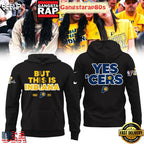 But This Is Indiana NBA Finals 2025 Yes Cers All Over Print Hoodie T-Shirt
