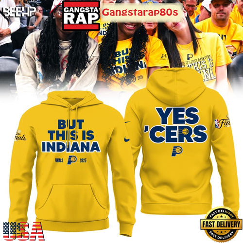 But This Is Indiana NBA Finals 2025 Yes Cers All Over Print Hoodie T-Shirt
