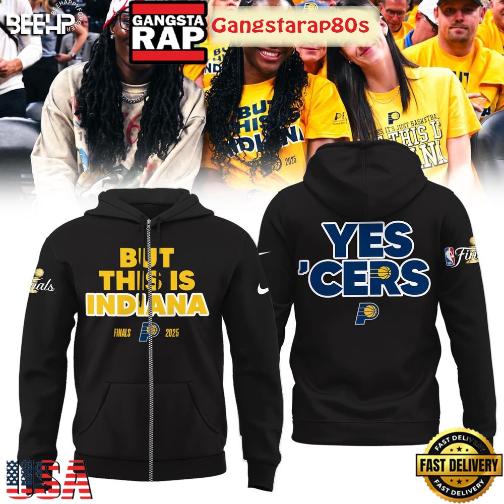 But This Is Indiana NBA Finals 2025 Yes Cers All Over Print Hoodie T-Shirt