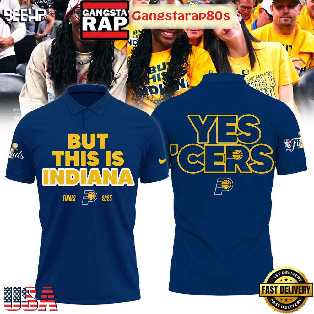 But This Is Indiana NBA Finals 2025 Yes Cers Polo Shirt
