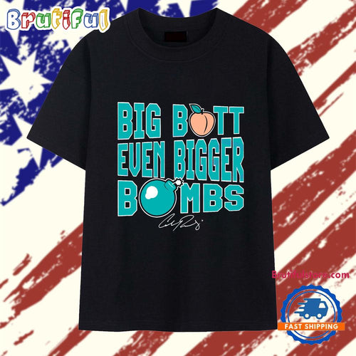 Cal Raleigh Big Butt Even Bigger Bombs Seattle Baseball T Shirt