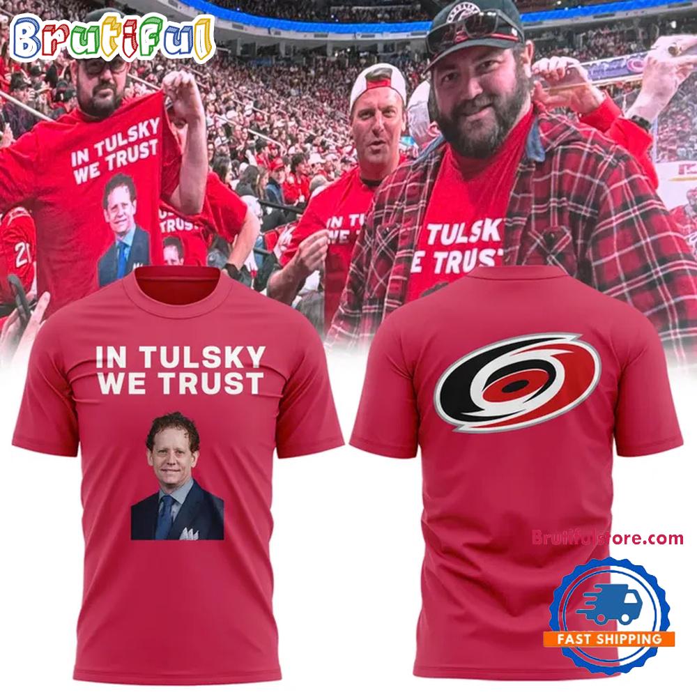 Carolina Hurricanes Eric Tulsky In Tulsky We Trust T Shirt