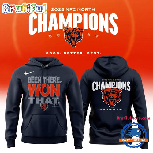Chicago Bears 2025 NFC NORTH Division Champions Been There Won That Limited Hoodie Shirt