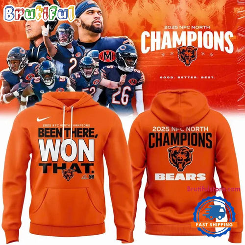 Chicago Bears 2025 NFC NORTH Division Champions Been There Won That Orange Hoodie Shirt