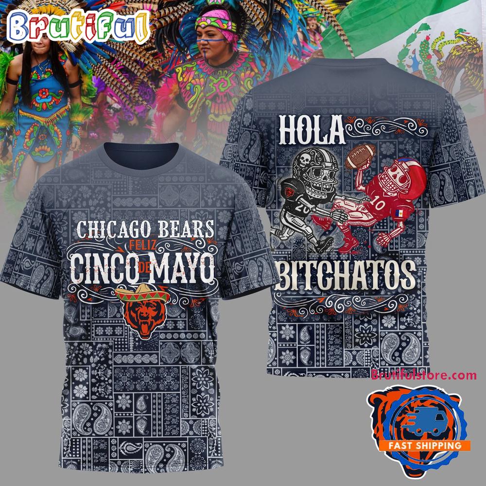 Chicago Bears 2026 NFL Hola Bitchatos Cinco De Mayo Limited Edition 3D T Shirt