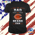 Chicago Bears I Have Two Titles Dad Father’s Day Gift Unisex T Shirt