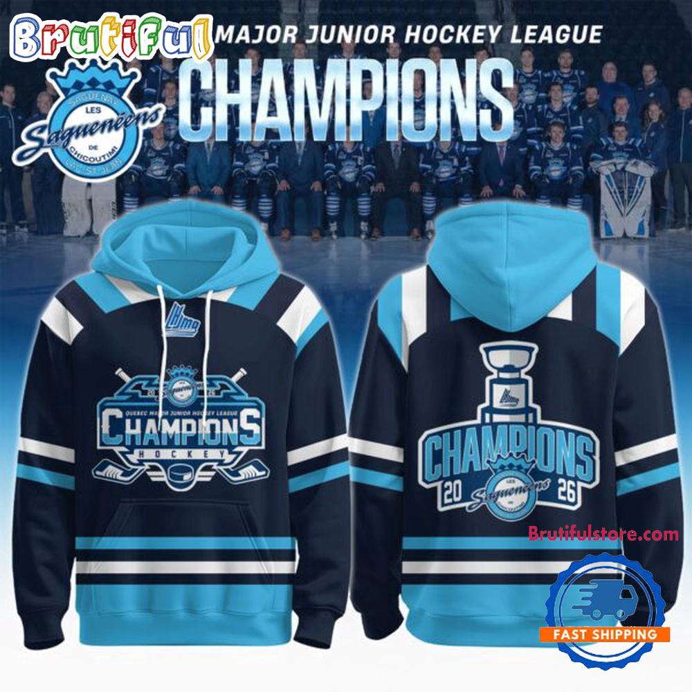 Chicoutimi Sagueneens 2026 QMJHL Champions Limited Edition Hoodie T-Shirt