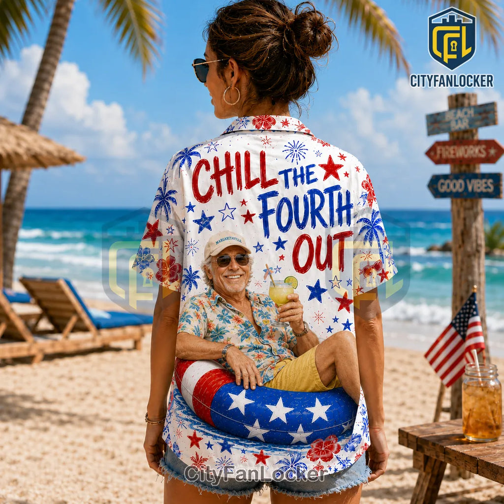 Chill Premium Fourth of July Hawaiian Shirt