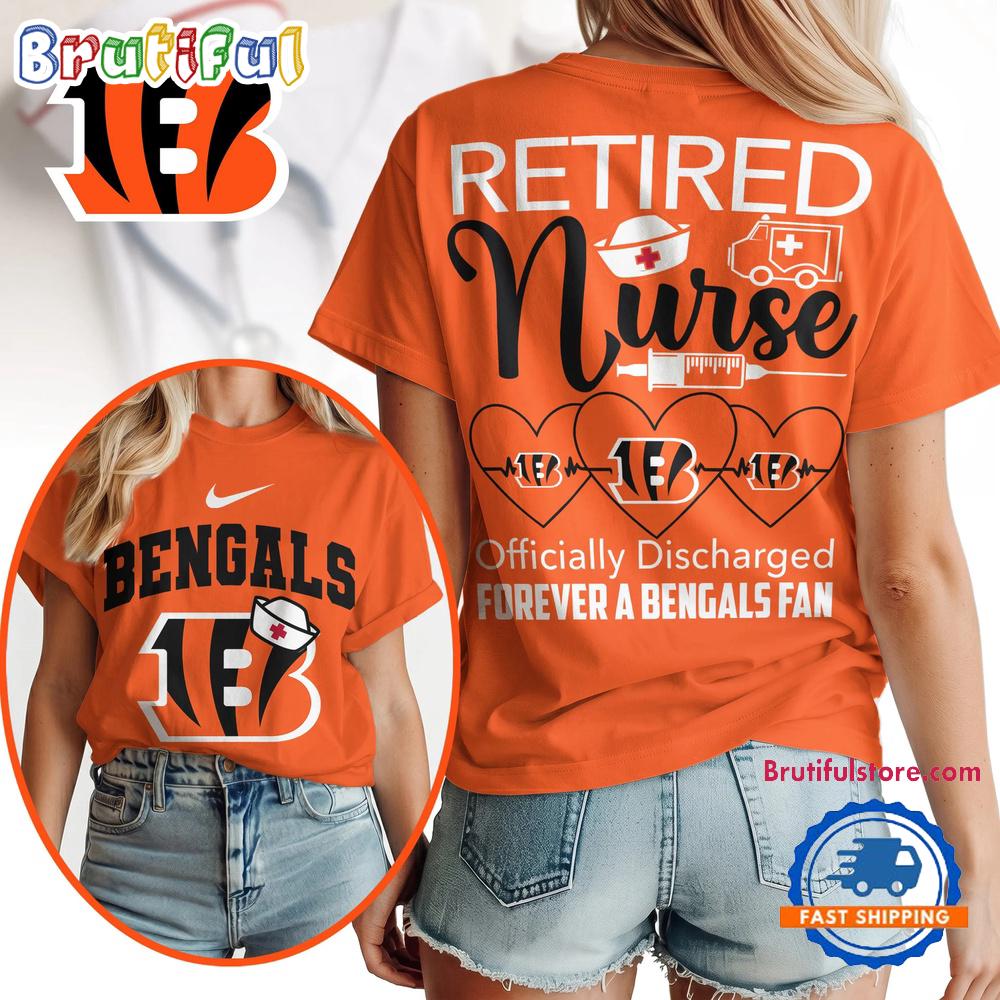 Cincinnati Bengals NFL Retired Nurse Officially Discharged 3D Shirt
