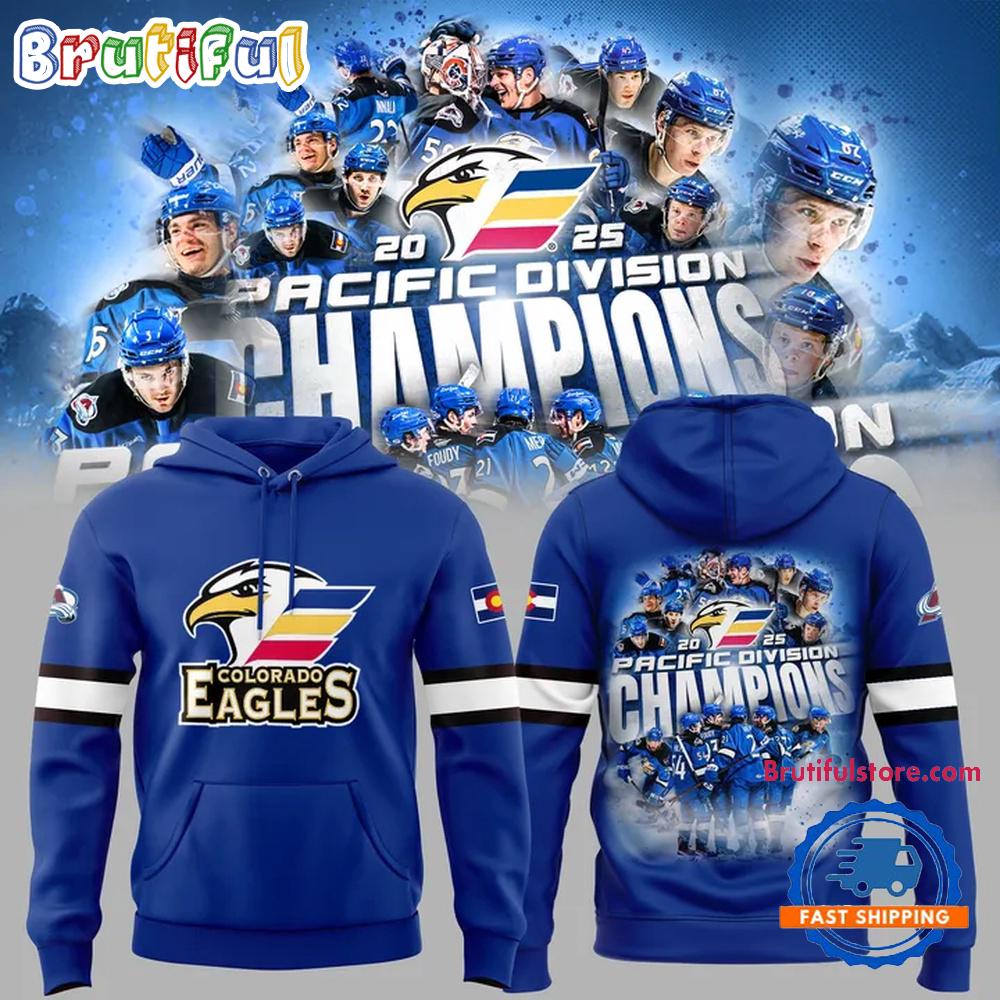 Colorado Eagles Are Pacific Division Champions 2025 Hoodie T-Shirt