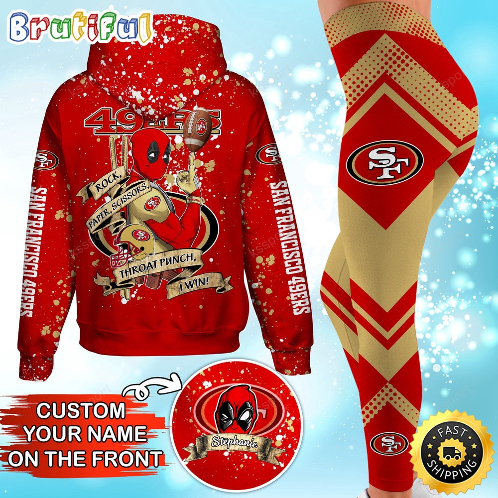 Custom NFL San Francisco 49ers Hoodie Leggings Rock Paper Scissors Throat Punch I Win Hoodie