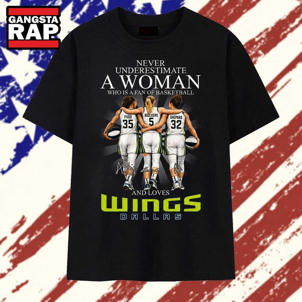 Dallas Wings Fan Shirt, Never Underestimate A Woman Who Loves Basketball T Shirt
