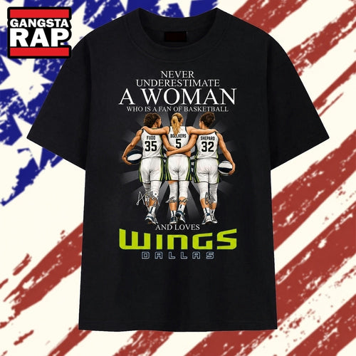 Dallas Wings Fan Shirt, Never Underestimate A Woman Who Loves Basketball T Shirt