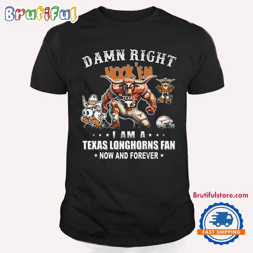 Damn Right Hook Em Texas Longhorns Fans 2024 Unisex T Shirt