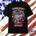 Damn Right I Am A Fever Fan Now And Forever Indiana Fever T Shirt