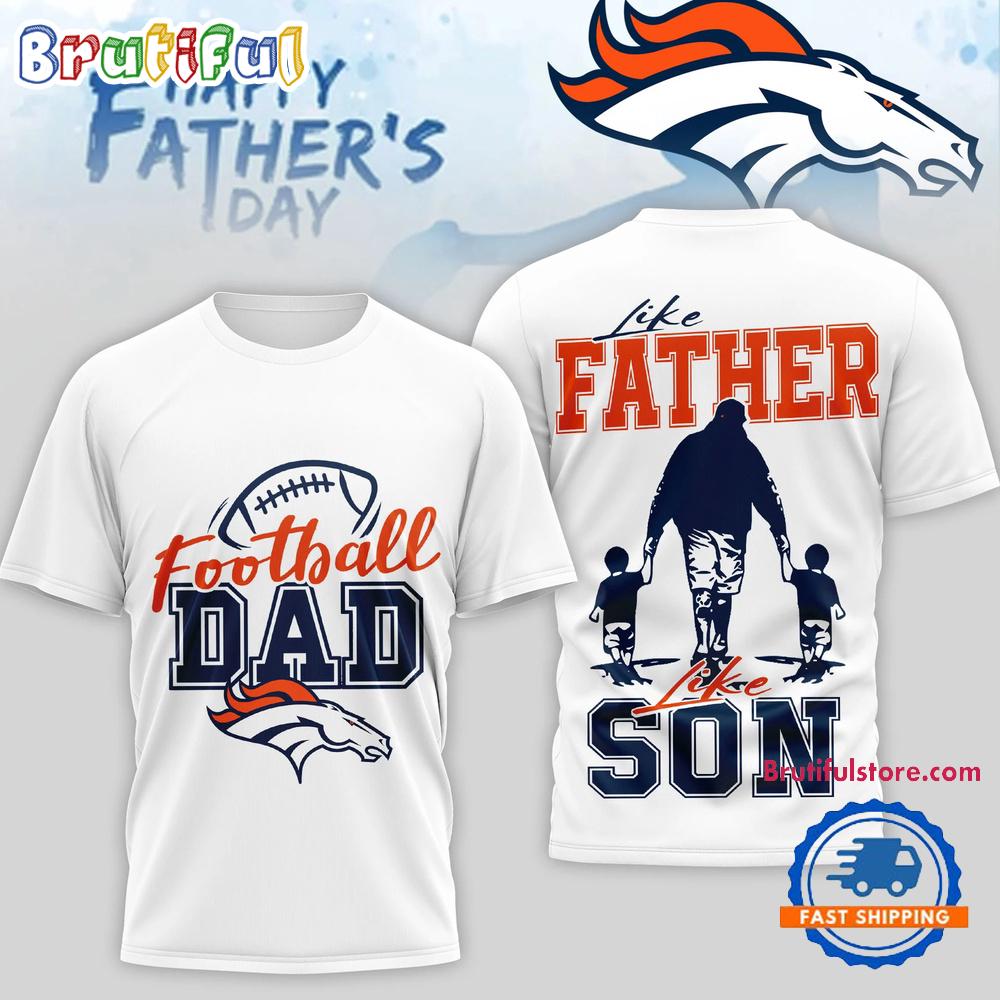 Denver Broncos 2026 NFL Happy Father Day New Design 3D T Shirt
