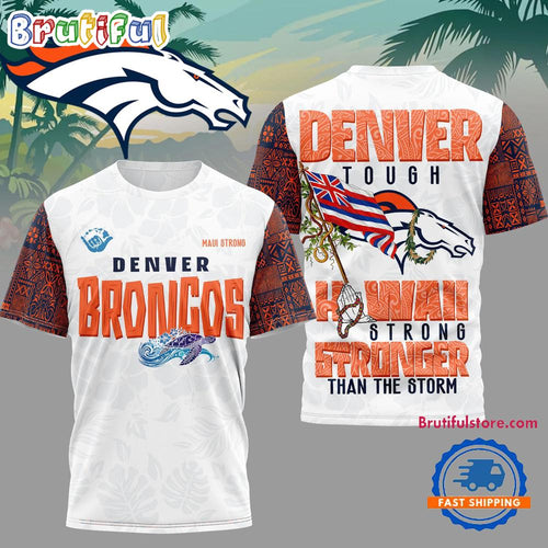 Denver Broncos 2026 NFL Hawaii Strong Limited Edition 3D Shirt