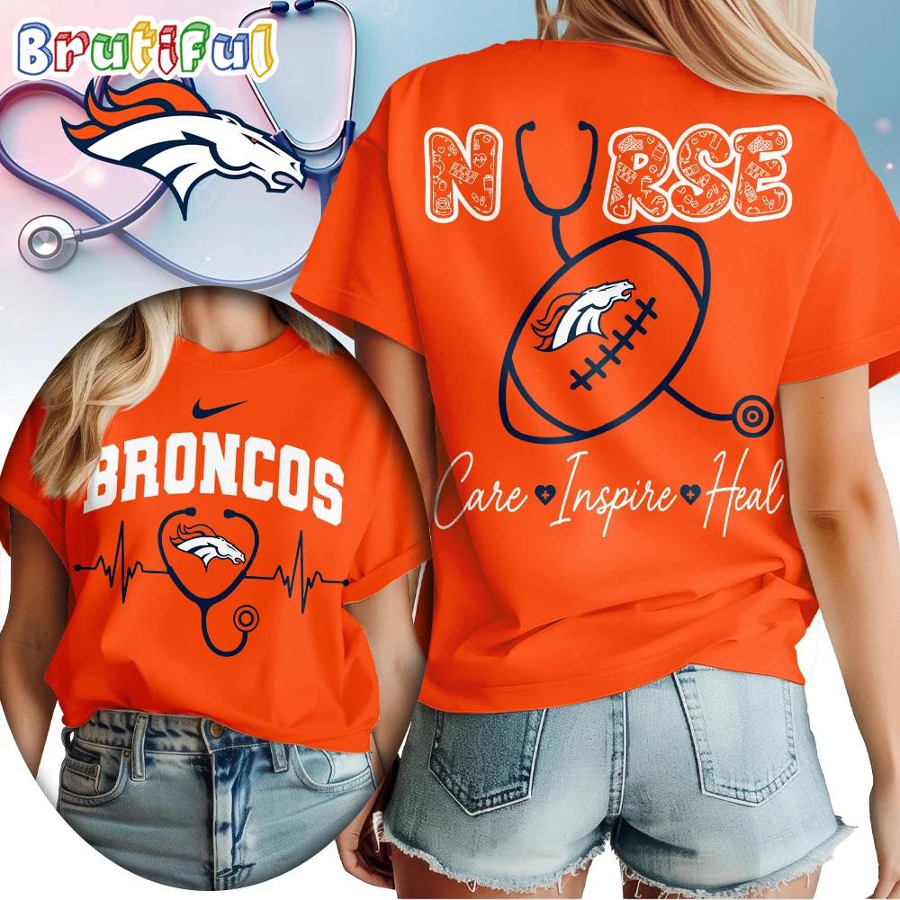 Denver Broncos 2026 NFL Nurse Care Inspire Heal Unisex 3D Shirt
