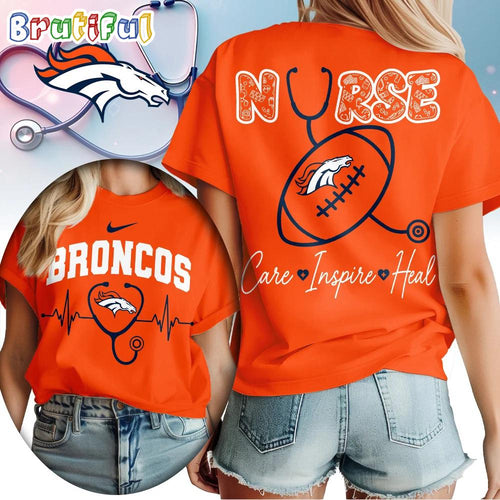 Denver Broncos 2026 NFL Nurse Care Inspire Heal Unisex 3D Shirt