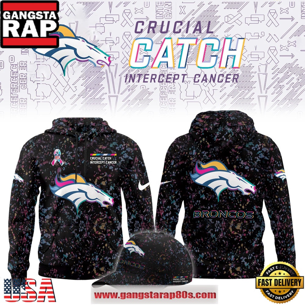 Denver Broncos Crucial Catch Intercept Cancer 2025 Limited Edition Hoodie Shirt