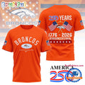 Denver Broncos NFL 250 Years Proud Semiquincentennial Day Limited 3D Shirt