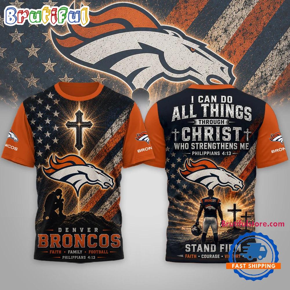 Denver Broncos NFL Faith Family Limited Edition 3D Shirt