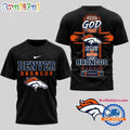 Denver Broncos NFL Faith Family Team Pride 3D T Shirt