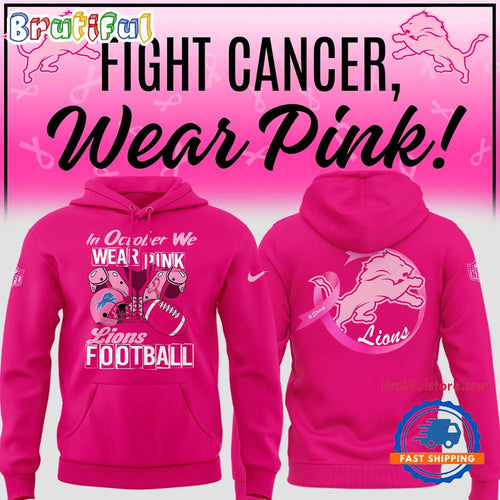 Detroit Lions Limited Edition Eagles In October We Wear Pink New Hoodie T-Shirt