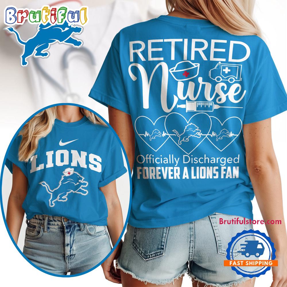 Detroit Lions NFL Retired Nurse Officially Discharged 3D Shirt