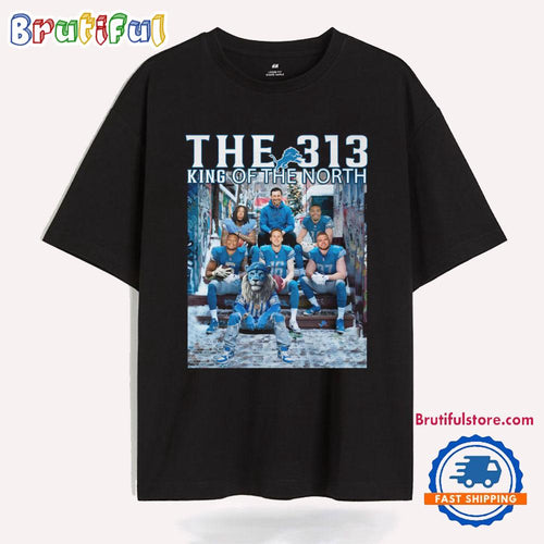 Detroit Lions The 313 King Of The North T Shirt
