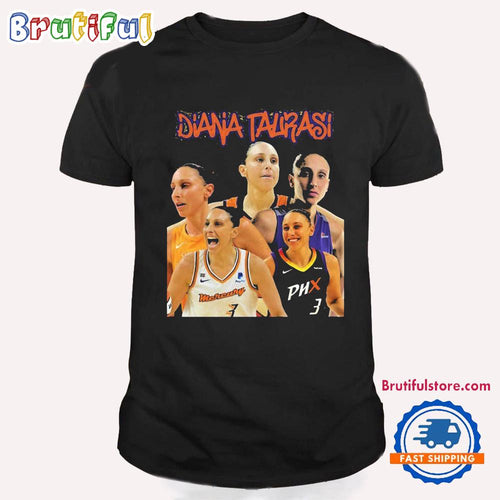 Diana Taurasi The Goat If It’s The Last Time It Felt Like The First T Shirt