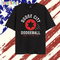 Dodge City Dodgeball Take It to the Face T Shirt