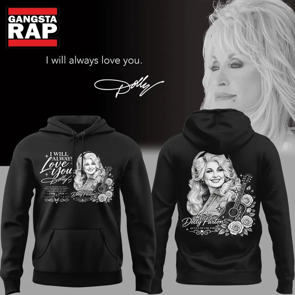 Dolly Parton I Will Always Love You Hoodie T-Shirt