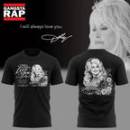 Dolly Parton I Will Always Love You Hoodie T-Shirt