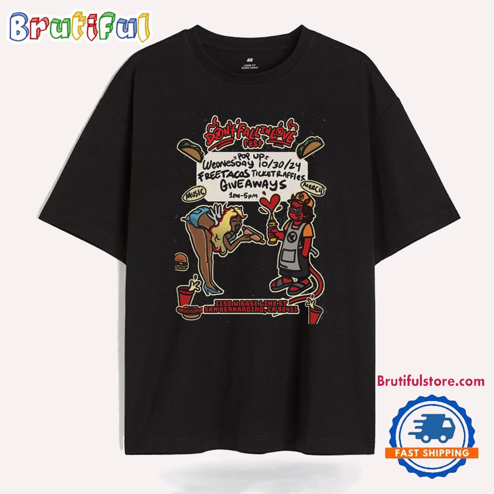 Don’t Fall In Love Fest 1150 W Base Line.ST San Bernardino CA Oct 30 2024 Tour T Shirt