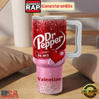 Dr Pepper Is My Valentine Tumbler Cup 40oz