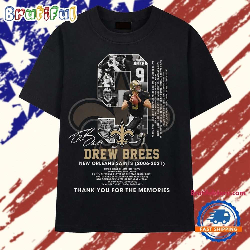 Drew Brees New Orleans Saints 2006 2021 Thank You For The Memories T Shirt