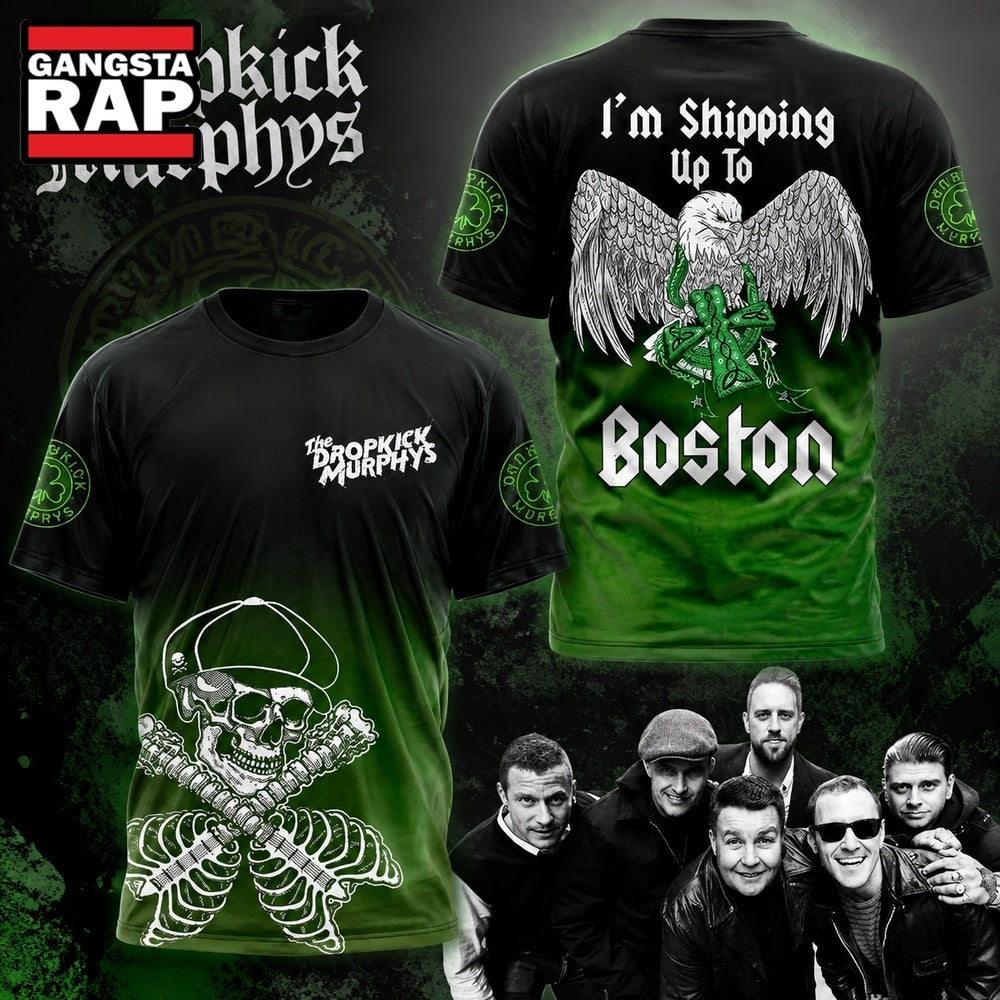 Dropkick Murphys I’m Shipping Up To Boston T Shirt