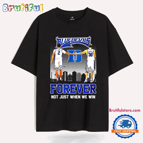Duke Blue Devils Forever Not Just When We Win City Skyline T Shirt