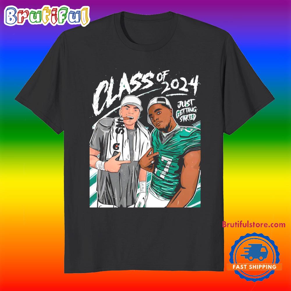 Eagles Draft Class of 2024 Just Getting Started T Shirt