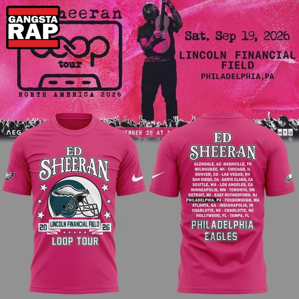 Ed Sheeran Loop Tour 2026 x Philadelphia Eagles Pink T Shirt