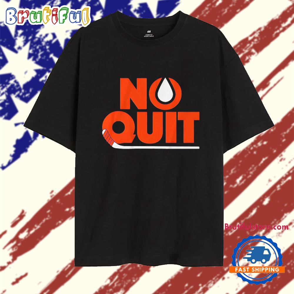 Edmonton Oilers No Quit T Shirt