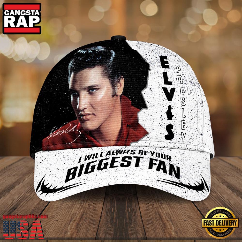 Elvis Presley Music I Will Always Be Your Biggest Fan Classic Cap Hats