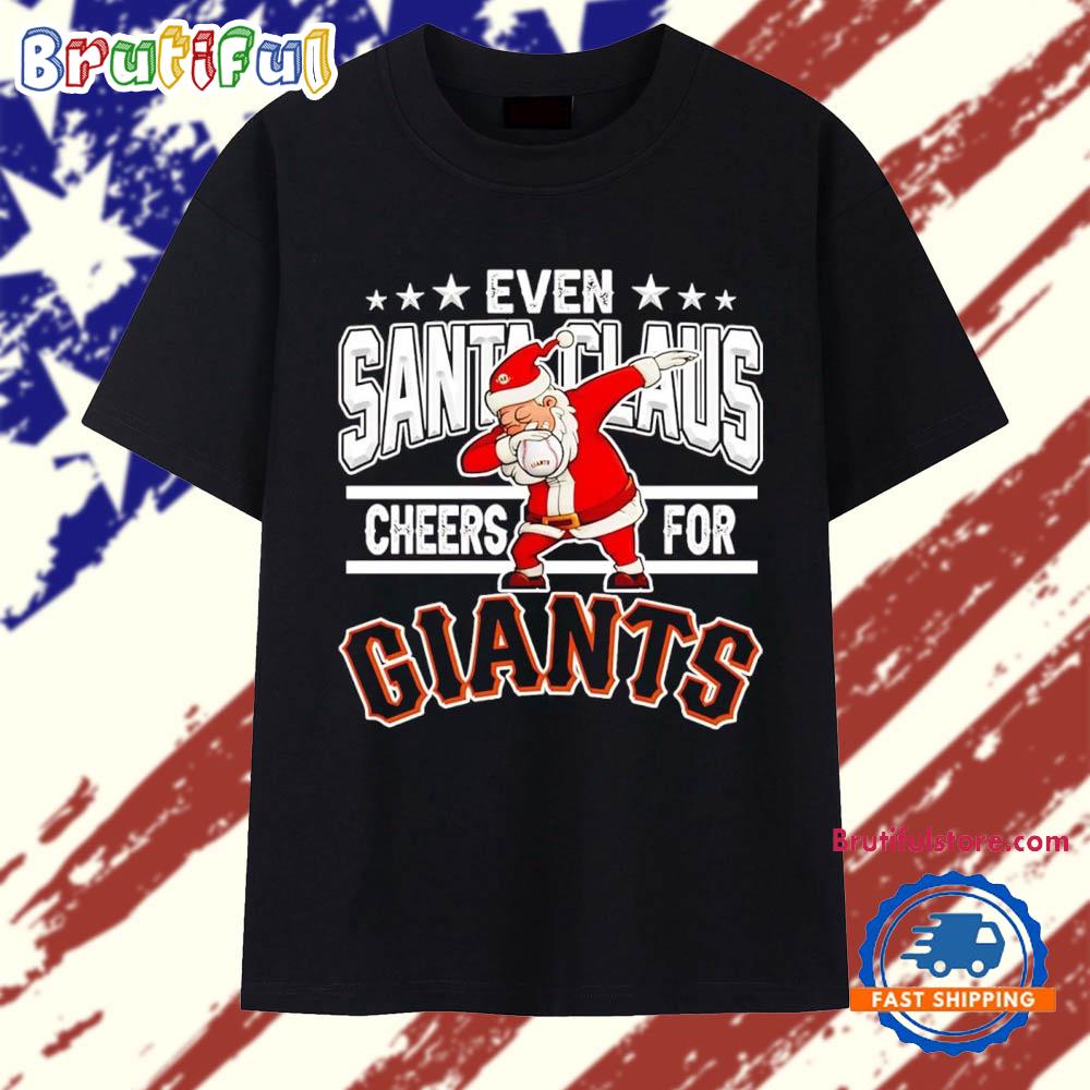 Even Santa Claus cheers for San Francisco Giants Christmas 2025 T Shirt