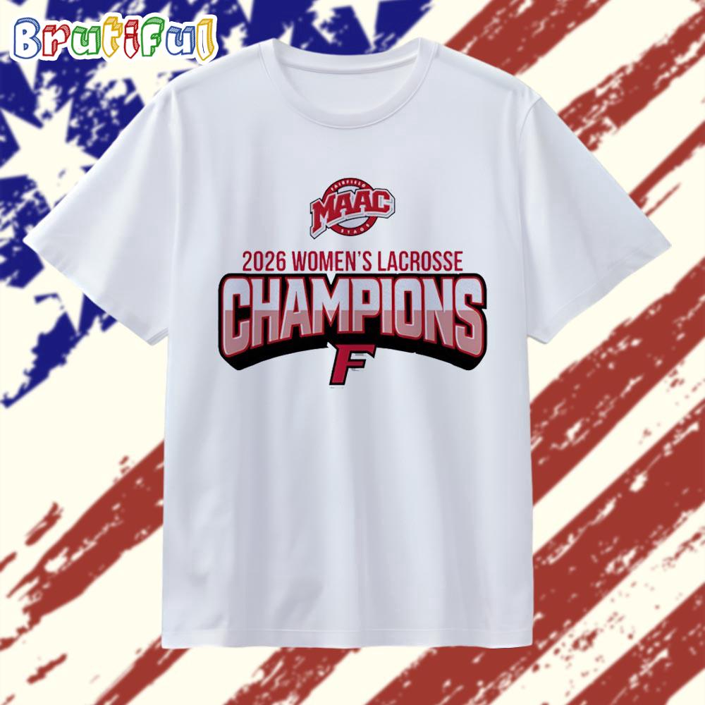 Fairfield University MAAC Women’s Lacrosse Champions 2026 logo T Shirt