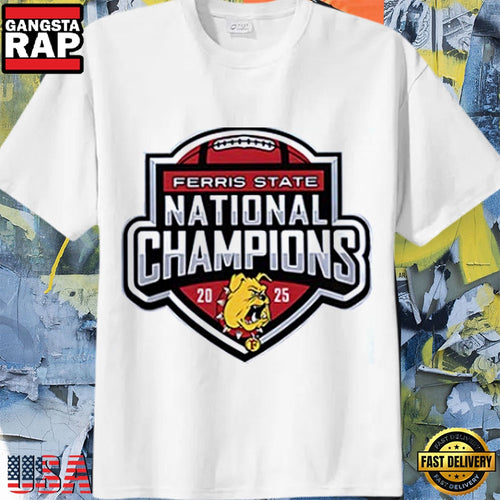 Ferris State Bulldogs 2025 NCAA DII National Champion T Shirt