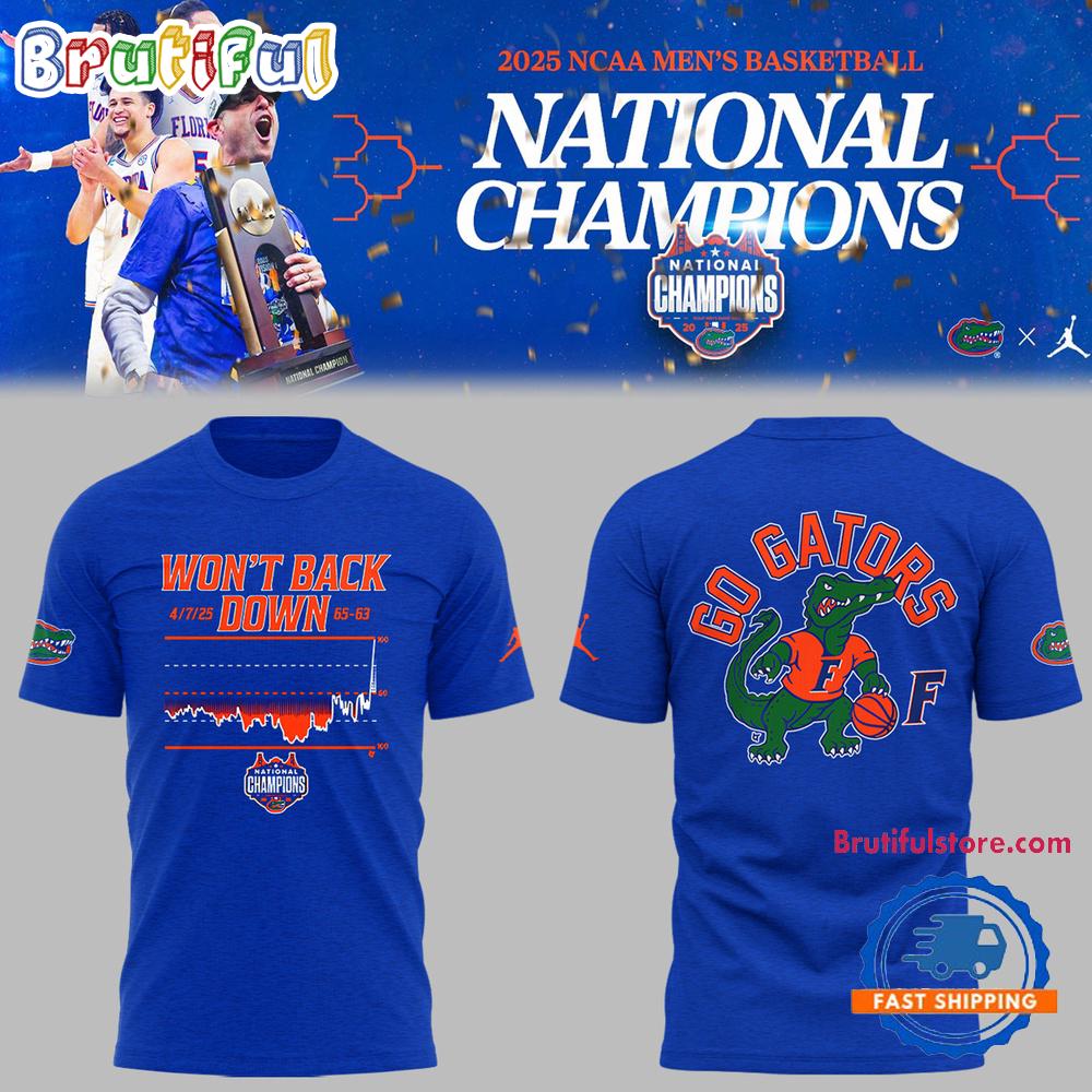 Florida Gators Basketball Won’t Back Down National Champions Hoodie T-Shirt