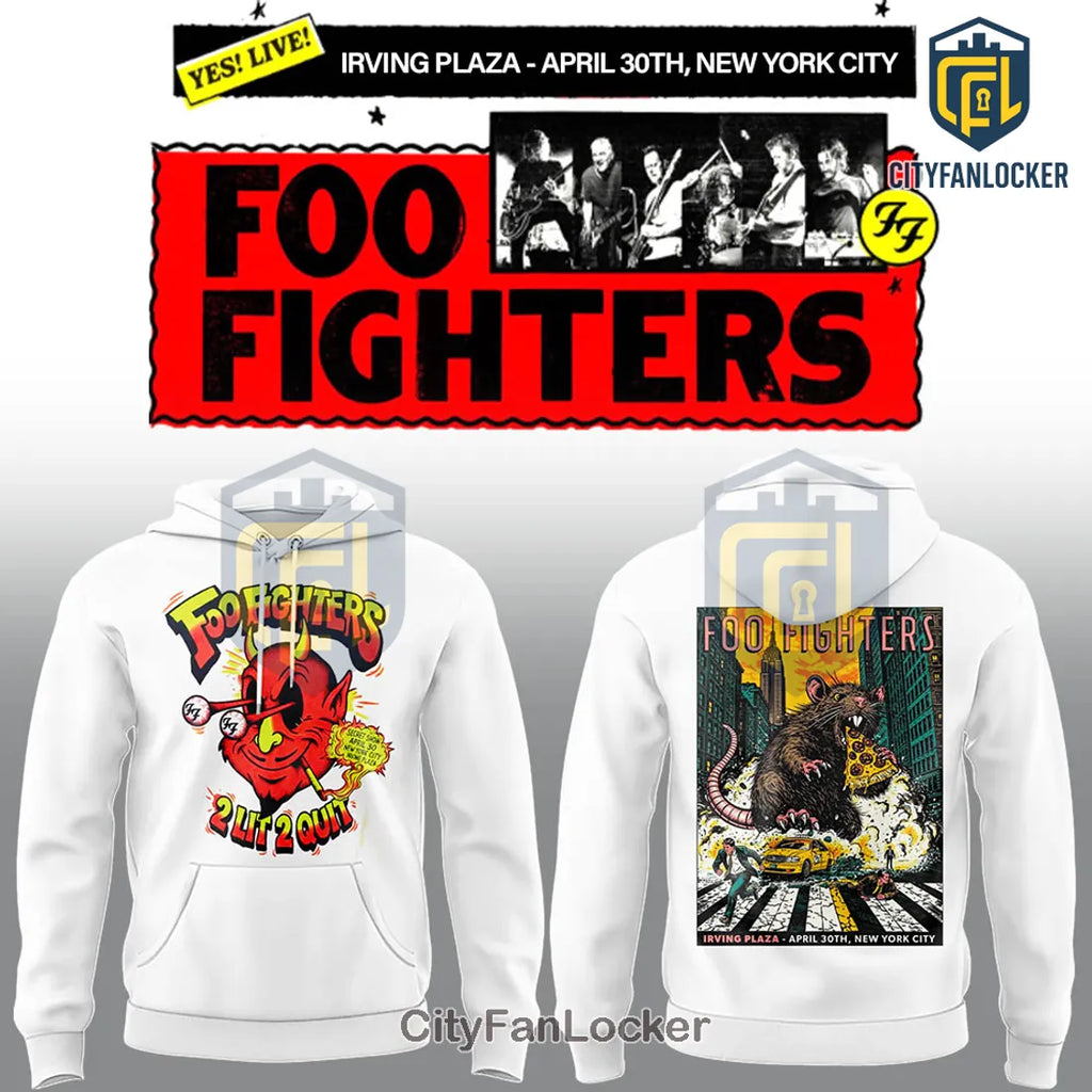 Foo Fighters Irving Plaza New York City April 30th Hoodie