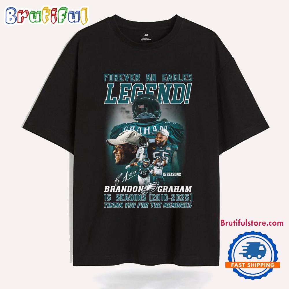 Forever An Eagles Legend Brandon Graham 2025 T Shirt